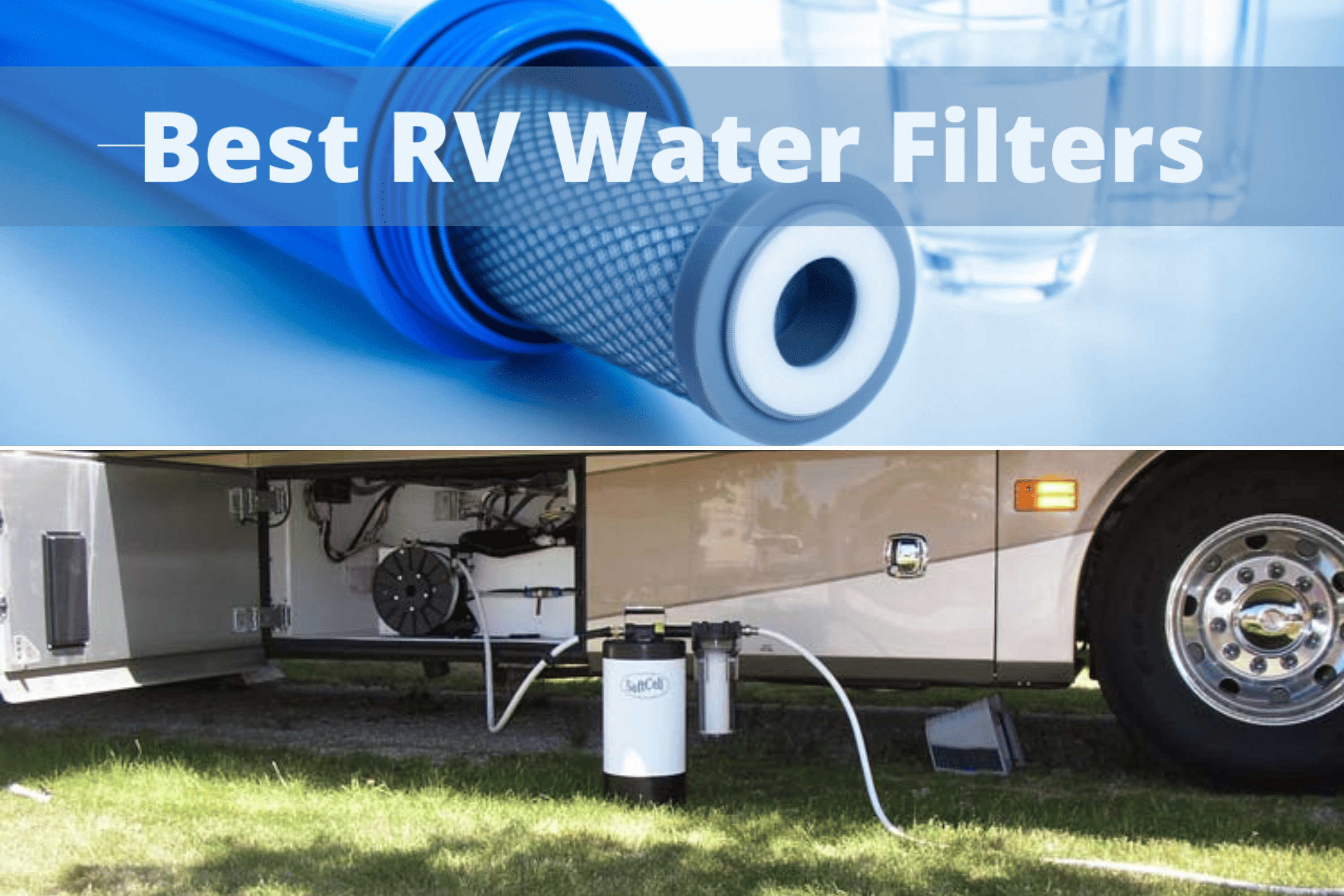 The 3 Best RV Water Filters for Clean and Safe Water